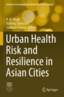 Image for Urban Health Risk and Resilience in Asian Cities