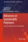 Image for Advances in Sustainable Polymers: Synthesis, Fabrication and Characterization