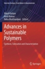 Image for Advances in sustainable polymers  : synthesis, fabrication and characterization
