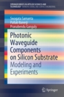Image for Photonic Waveguide Components on Silicon Substrate : Modeling and Experiments