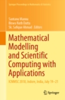 Image for Mathematical Modelling and Scientific Computing With Applications: ICMMSC 2018, Indore, India, July 19-21