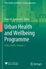 Image for Urban Health and Wellbeing Programme : Policy Briefs: Volume 1