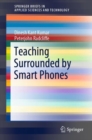 Image for Teaching Surrounded by  Smart Phones