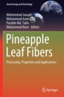 Image for Pineapple Leaf Fibers : Processing, Properties and Applications