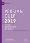 Image for Persian Gulf 2019: India&#39;s Relations with the Region