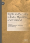 Image for Rights and Security in India, Myanmar, and Thailand