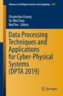 Image for Data Processing Techniques and Applications for Cyber-Physical Systems (DPTA 2019)