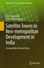 Image for Satellite Towns in Neo-Metropolitan Development in India: Lessons from Selected Cities