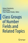 Image for Class Groups of Number Fields and Related Topics