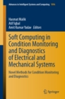 Image for Soft Computing in Condition Monitoring and Diagnostics of Electrical and Mechanical Systems: Novel Methods for Condition Monitoring and Diagnostics