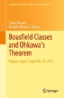 Image for Bousfield Classes and Ohkawa&#39;s Theorem: Nagoya, Japan, August 28-30, 2015