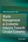 Image for Waste Management as Economic Industry Towards Circular Economy