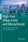 Image for High-Rise Urban Form and Microclimate : Climate-Responsive Design for Asian Mega-Cities