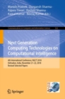Image for Next generation computing technologies on computational intelligence: 4th International Conference, NGCT 2018, Dehradun, India, November 21-22, 2018, Revised selected papers