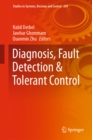 Image for Diagnosis, Fault Detection and Tolerant Control