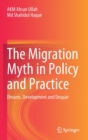 Image for The Migration Myth in Policy and Practice