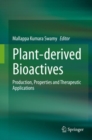 Image for Plant-Derived Bioactives: Production, Properties and Therapeutic Applications
