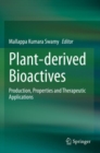 Image for Plant-derived Bioactives : Production, Properties and Therapeutic Applications