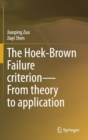 Image for The Hoek-Brown Failure criterion-From theory to application