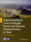 Image for Regional Geological Survey of Hanggai, Xianxia and Chuancun, Zhejiang Province in China : 1:50,000 Geological Maps