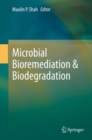 Image for Microbial Bioremediation &amp; Biodegradation