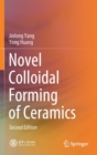 Image for Novel Colloidal Forming of Ceramics