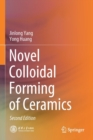 Image for Novel Colloidal Forming of Ceramics