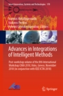 Image for Advances in Integrations of Intelligent Methods: Post-Workshop Volume of the 8th International Workshop CIMA 2018, Volos, Greece, November 2018 (In Conjunction With IEEE ICTAI 2018)