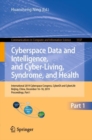 Image for Cyberspace Data and Intelligence, and Cyber-Living, Syndrome, and Health