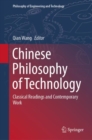 Image for Chinese Philosophy of Technology : Classical Readings and Contemporary Work