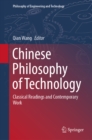 Image for Chinese Philosophy of Technology: Classical Readings and Contemporary Work