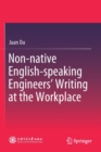 Image for Non-native English-speaking Engineers’ Writing at the Workplace