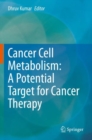 Image for Cancer cell metabolism  : a potential target for cancer therapy