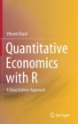 Image for Quantitative Economics with R : A Data Science Approach