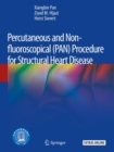 Image for Percutaneous and Non-fluoroscopical (PAN) Procedure for Structural Heart Disease