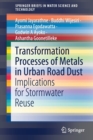 Image for Transformation Processes of Metals in Urban Road Dust : Implications for Stormwater Reuse