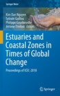 Image for Estuaries and Coastal Zones in Times of Global Change : Proceedings of ICEC-2018