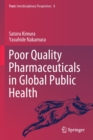 Image for Poor Quality Pharmaceuticals in Global Public Health
