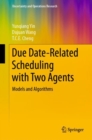 Image for Due Date-Related Scheduling with Two Agents