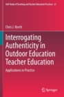 Image for Interrogating authenticity in outdoor education teacher education  : applications in practice