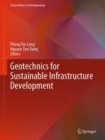 Image for Geotechnics for Sustainable Infrastructure Development