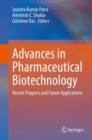 Image for Advances in Pharmaceutical Biotechnology: Recent Progress and Future Applications
