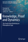 Image for Knowledge, Proof and Dynamics