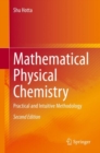 Image for Mathematical Physical Chemistry : Practical and Intuitive Methodology