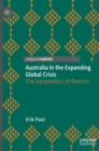 Image for Australia in the expanding global crisis  : the geopolitics of racism