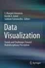 Image for Data visualization  : trends and challenges toward multidisciplinary perception