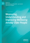 Image for Measuring, understanding and improving wellbeing among older people