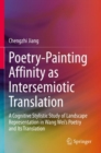 Image for Poetry-Painting Affinity as Intersemiotic Translation : A Cognitive Stylistic Study of Landscape Representation in Wang Wei’s Poetry and its Translation