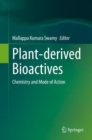 Image for Plant-derived Bioactives: Chemistry and Mode of Action