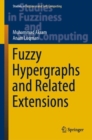 Image for Fuzzy Hypergraphs and Related Extensions : 390